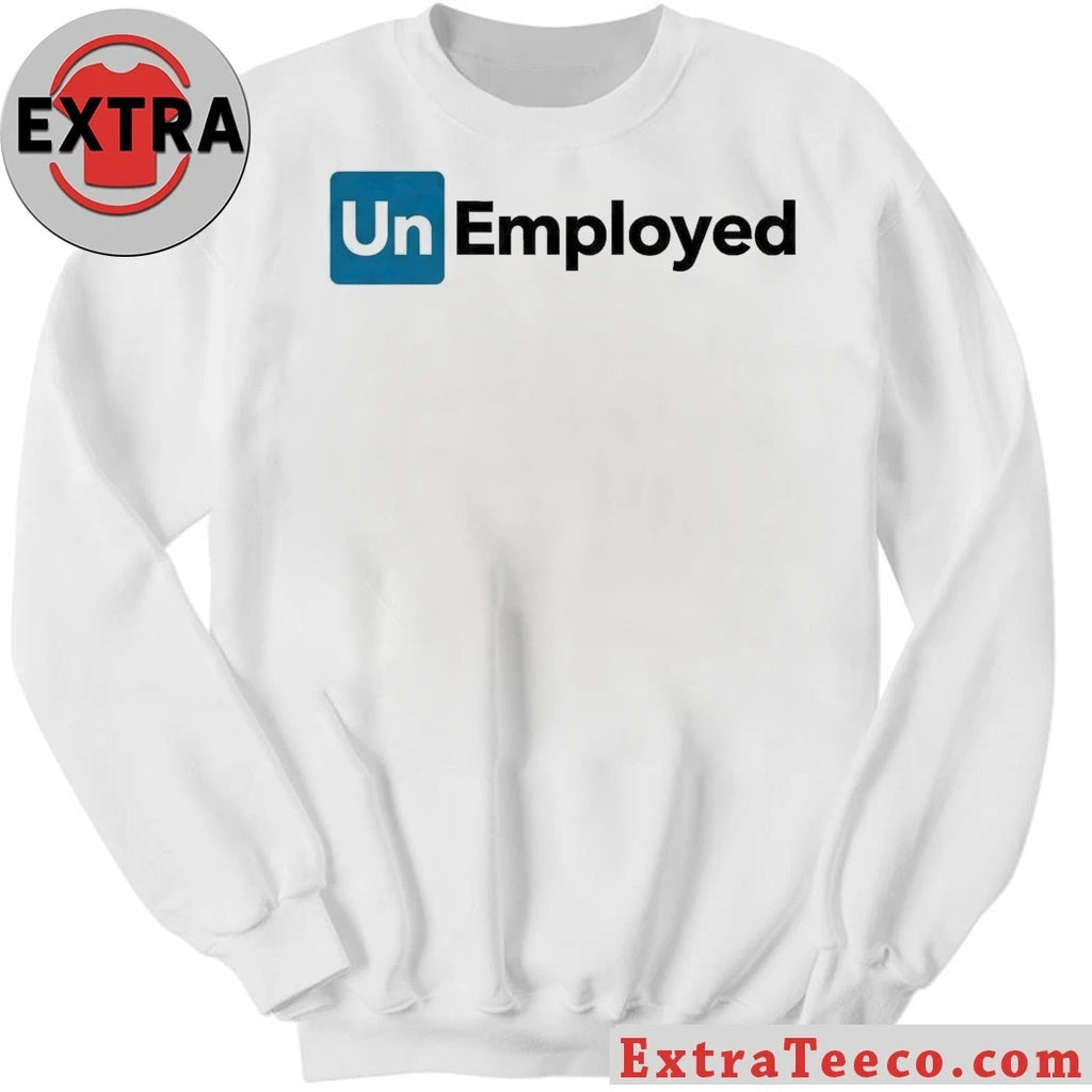 Nice Unemployed Shirt