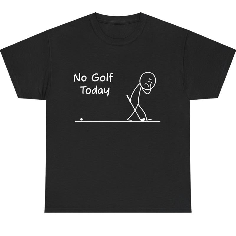 No Golf Today Ver 3 Shirt, Funny Graphic Tee for Golfers, Sad Stickman Golf Meme Tee, Unisex Cotton Apparel, Gift...