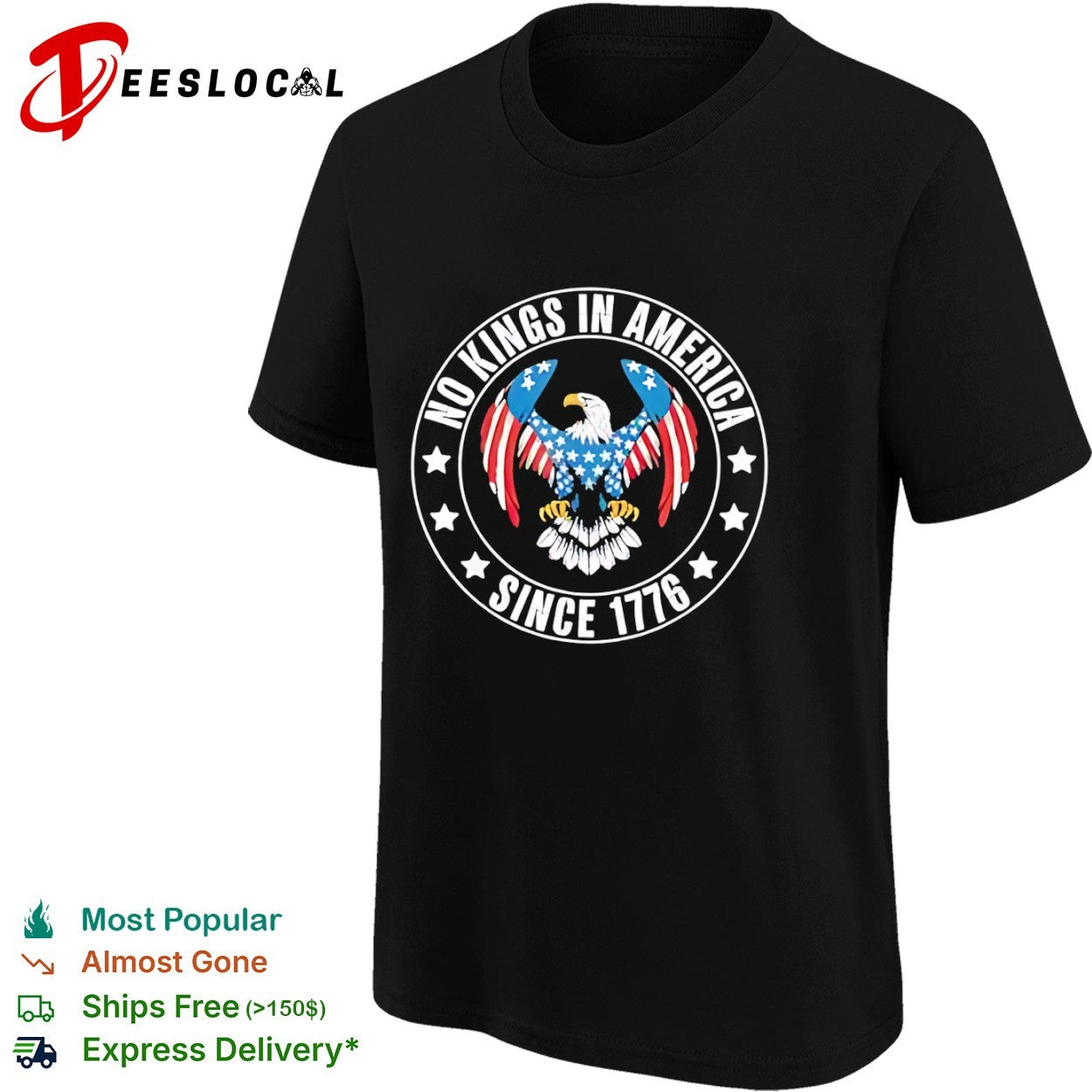 No Kings in America since 1776 American Eagle Patriotic Independence Day shirt