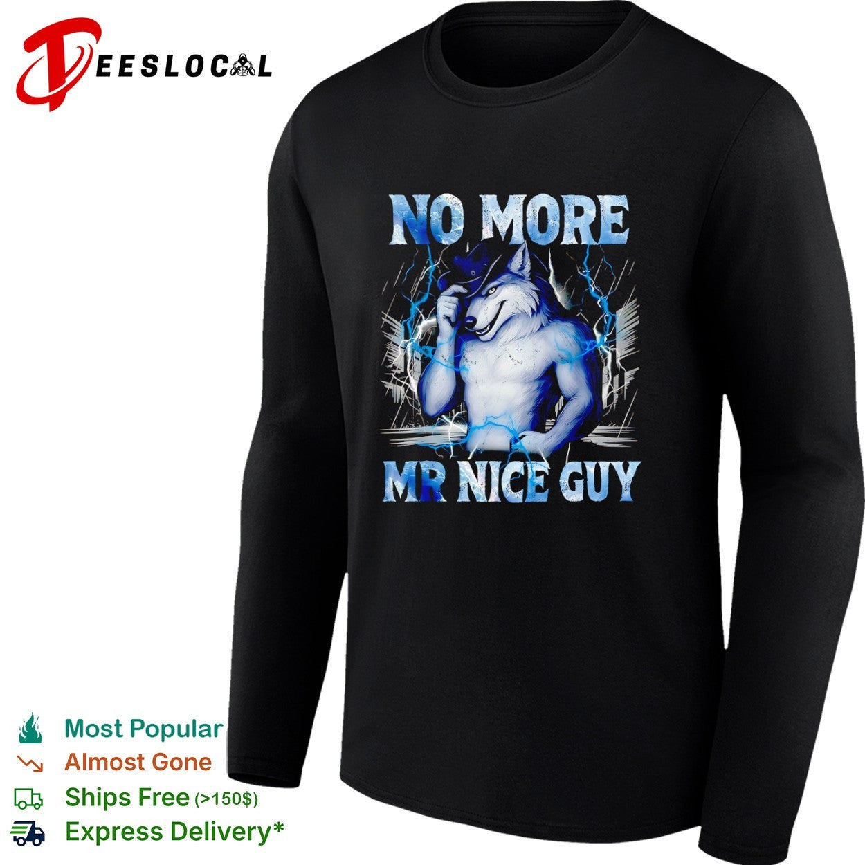 No More Mr Nice Guy Cowboy Wolf Storm Lightning Thunder Energetic Alpha Core shirt