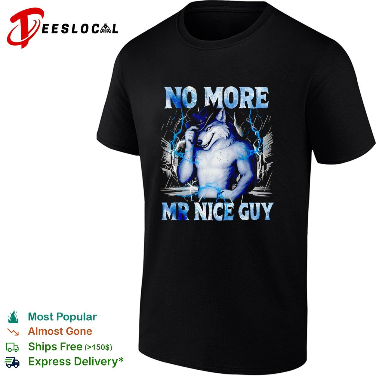 No More Mr Nice Guy Cowboy Wolf Storm Lightning Thunder Energetic Alpha Core shirt