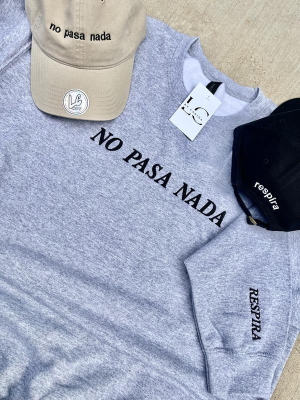 No Pasa Nada & Respira Embroidered Sweatshirt | Spanish Affirmation Apparel | Minimalist Mental Health Streetwear |...