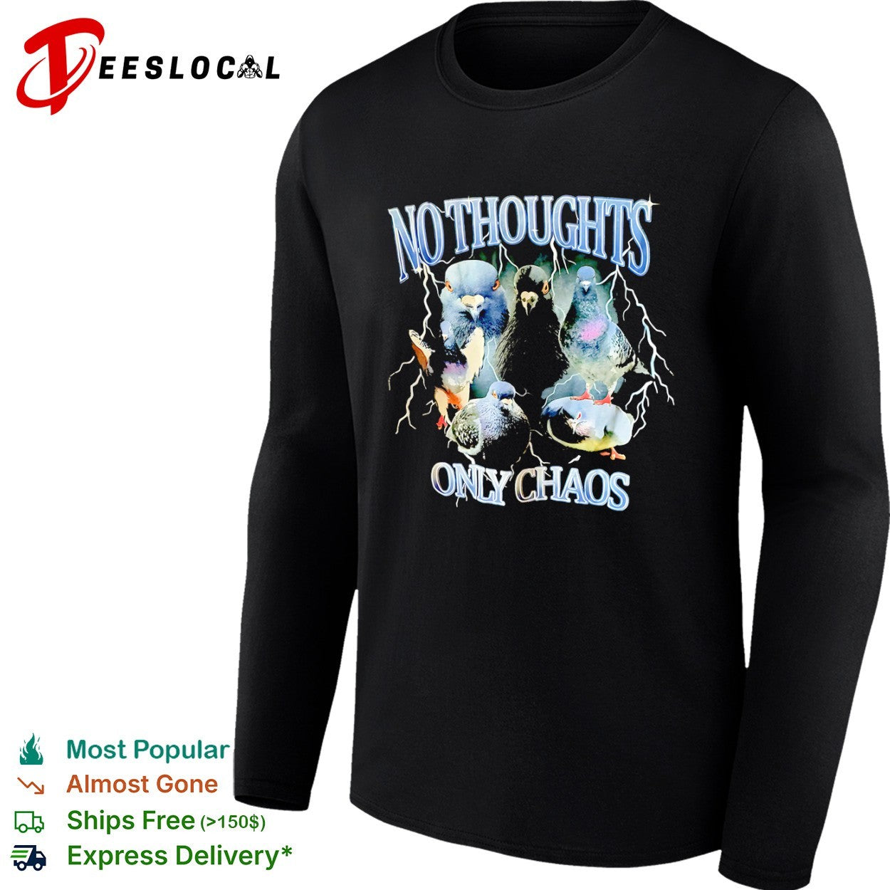 No Thoughts Only Chaos Pigeon Bird Lightning shirt
