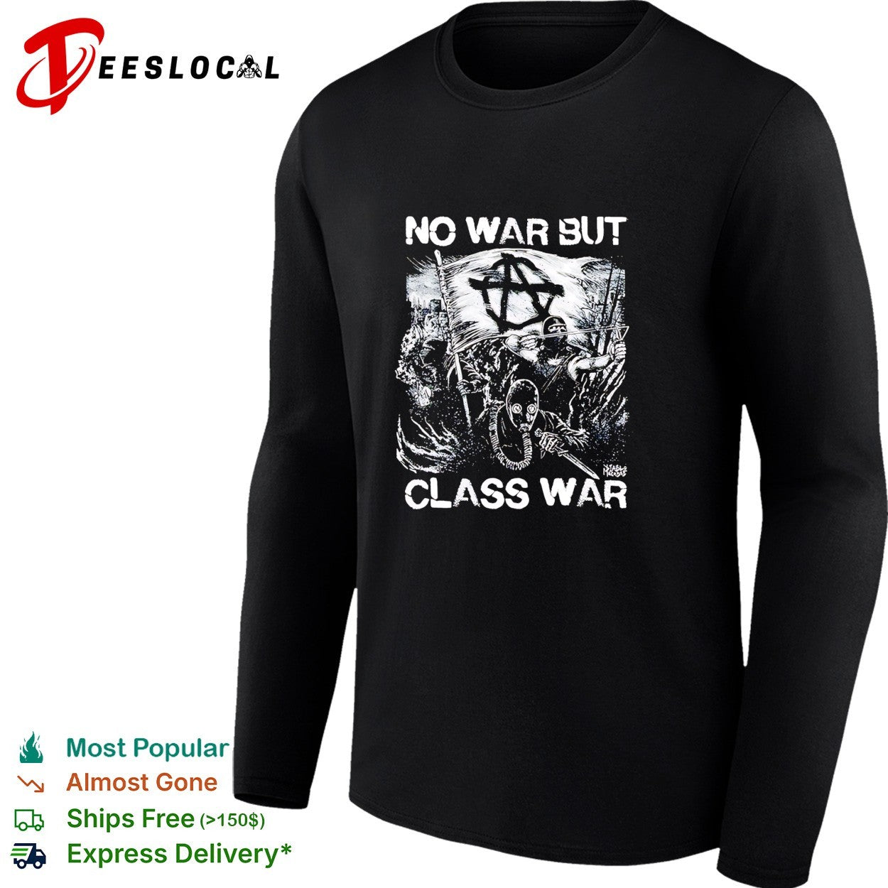No war but class war anarchy protest shirt