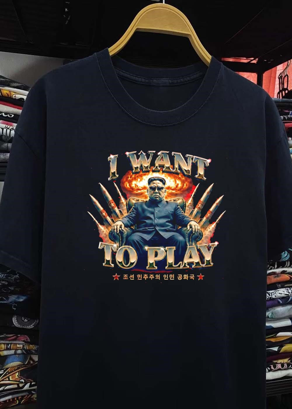 North Korea Kim Jong Un I Want to Play DPRK shirt