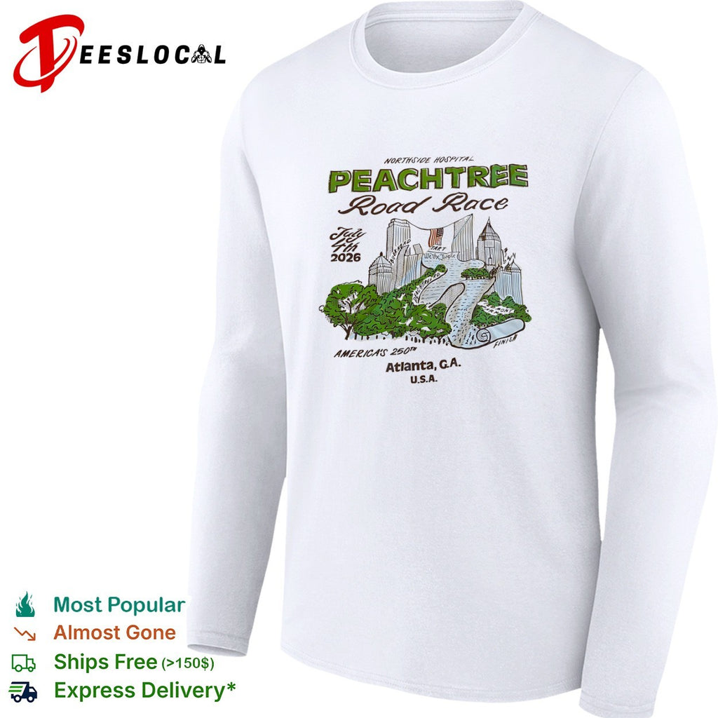 Northside Hospital Peachtree Road Race July 4th 2026 Americas 250th Atlanta GA shirt