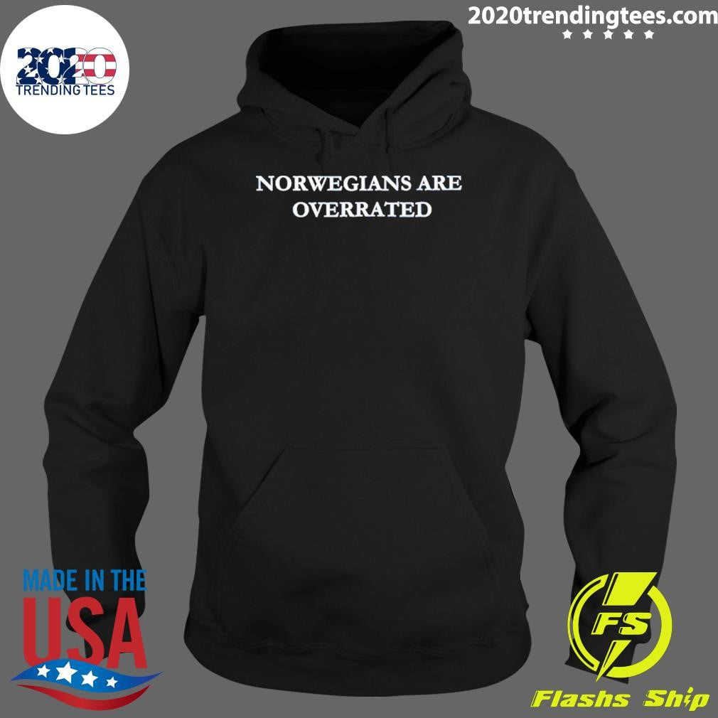 Norwegians Are Overrated Shirt