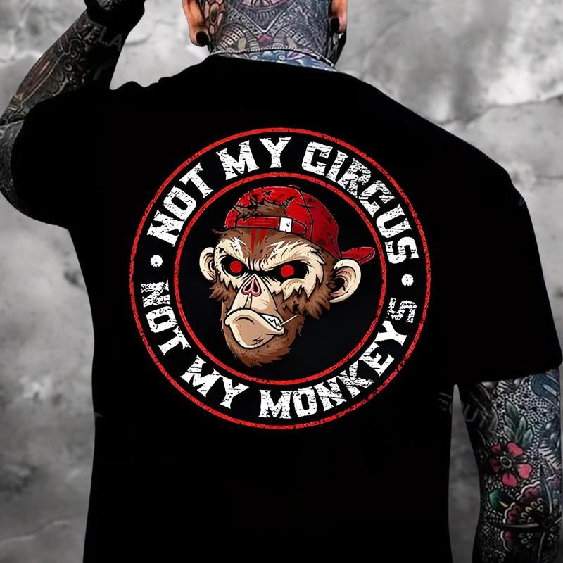 Not My Circus Not My Monkeys Tee, Dark Humor Shirt, Cool Animal Shirt, Funny Sarcastic T-shirt, Humorous Primate Shirt,...