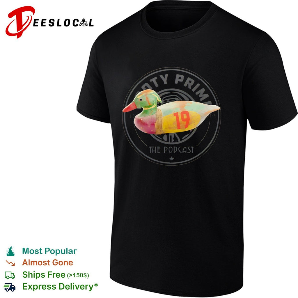 Notty Prime the podcast wooden duck 19 shirt