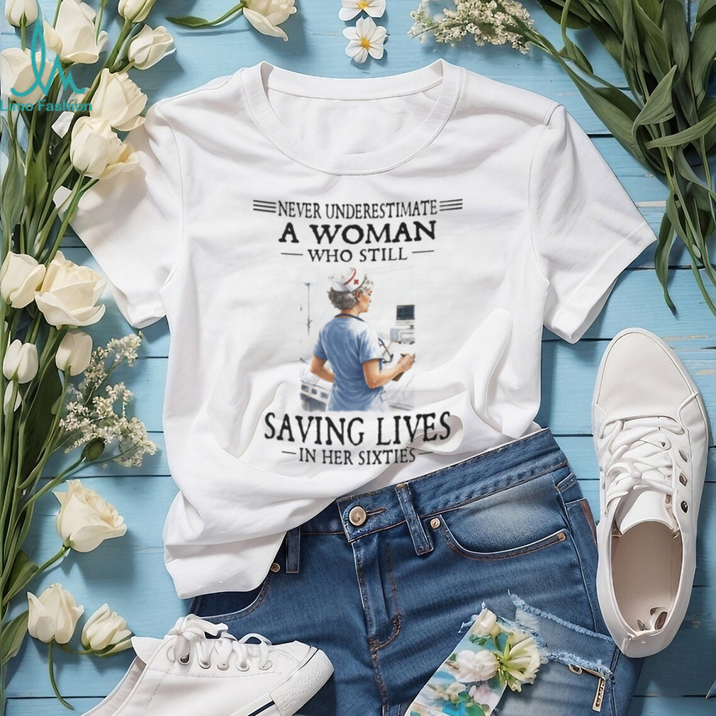 Nurse Woman Saving Lives Healthcare Career Proud Shirt