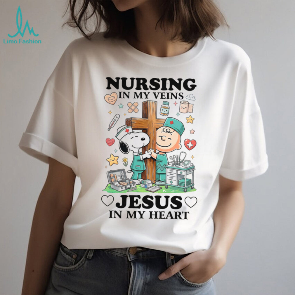 Nursing In My Veins Jesus In My Heart Faith Medical Shirt