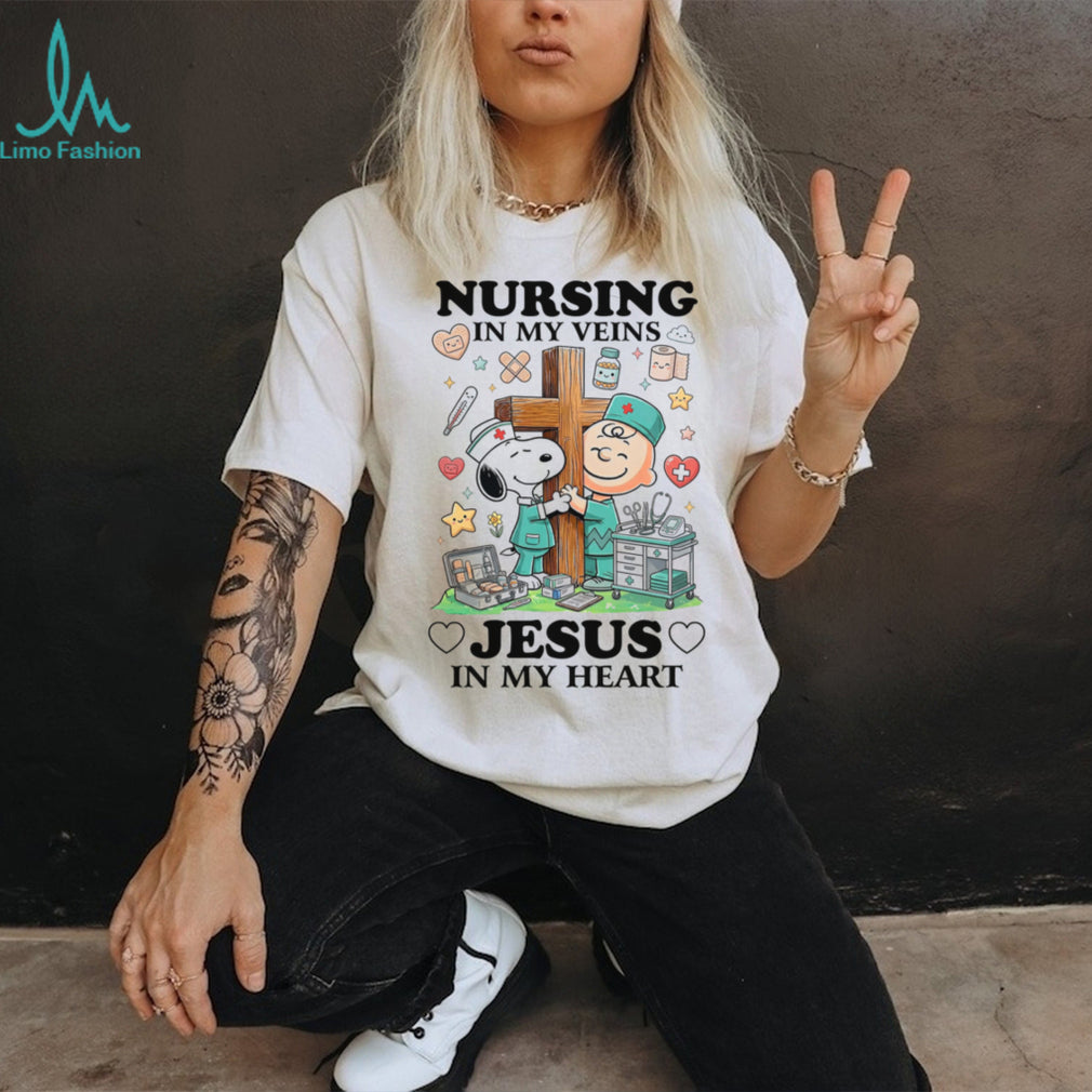 Nursing In My Veins Jesus In My Heart Faith Medical Shirt