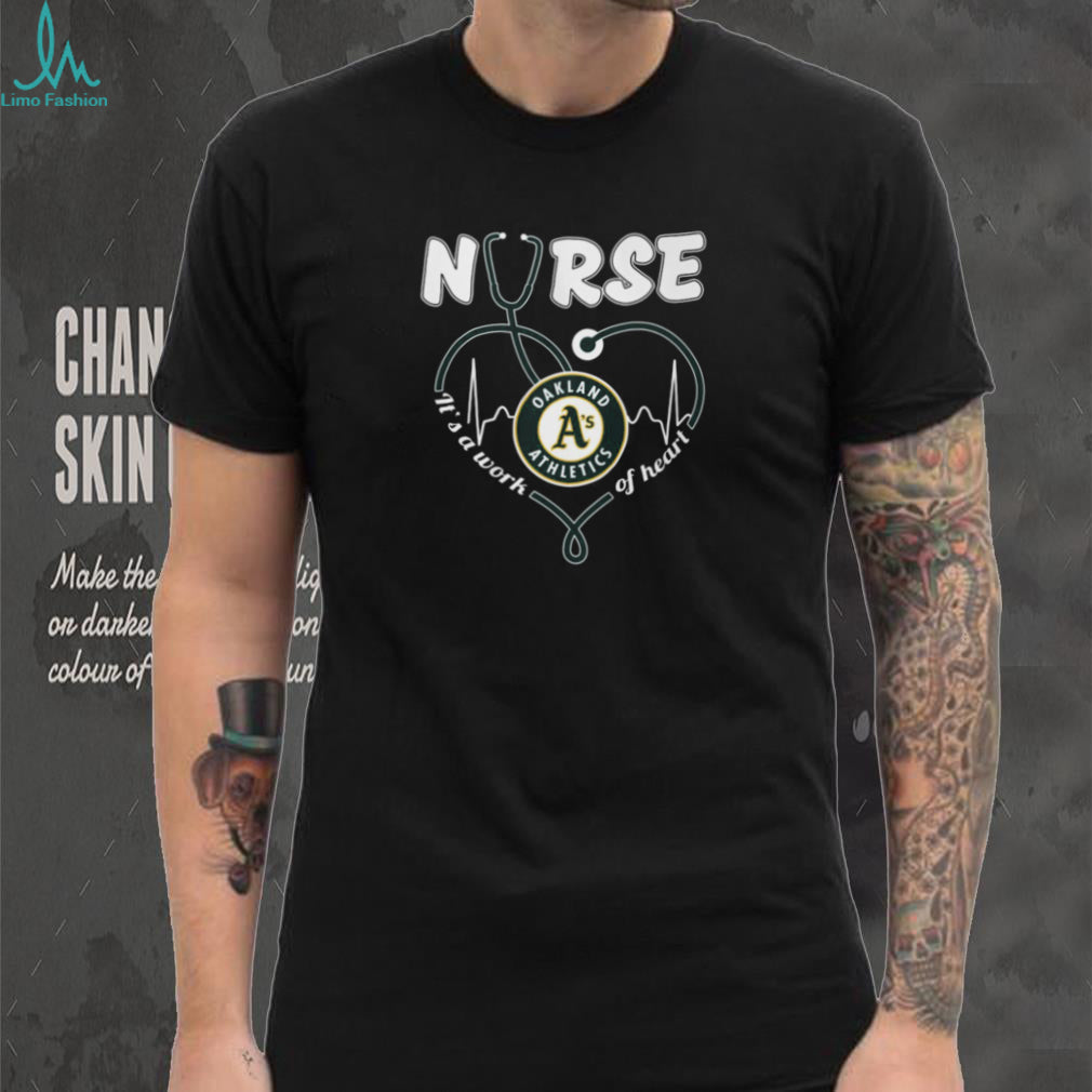Oakland Athletics Nurse Heart Stethoscope Green Gold Logo It’s A Work Heart T Shirt