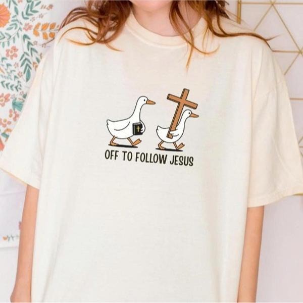 Off To Follow Jesus Christianity Silly Goose Shirt, Funny Christian Tee, Jesus Christ Apparel, Religous Christian Gift...