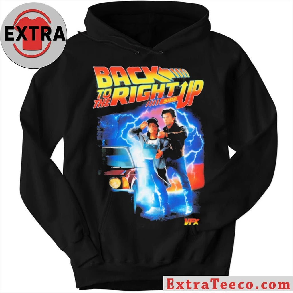 Official Back to the Right Side Up famous American science fiction film Shirt