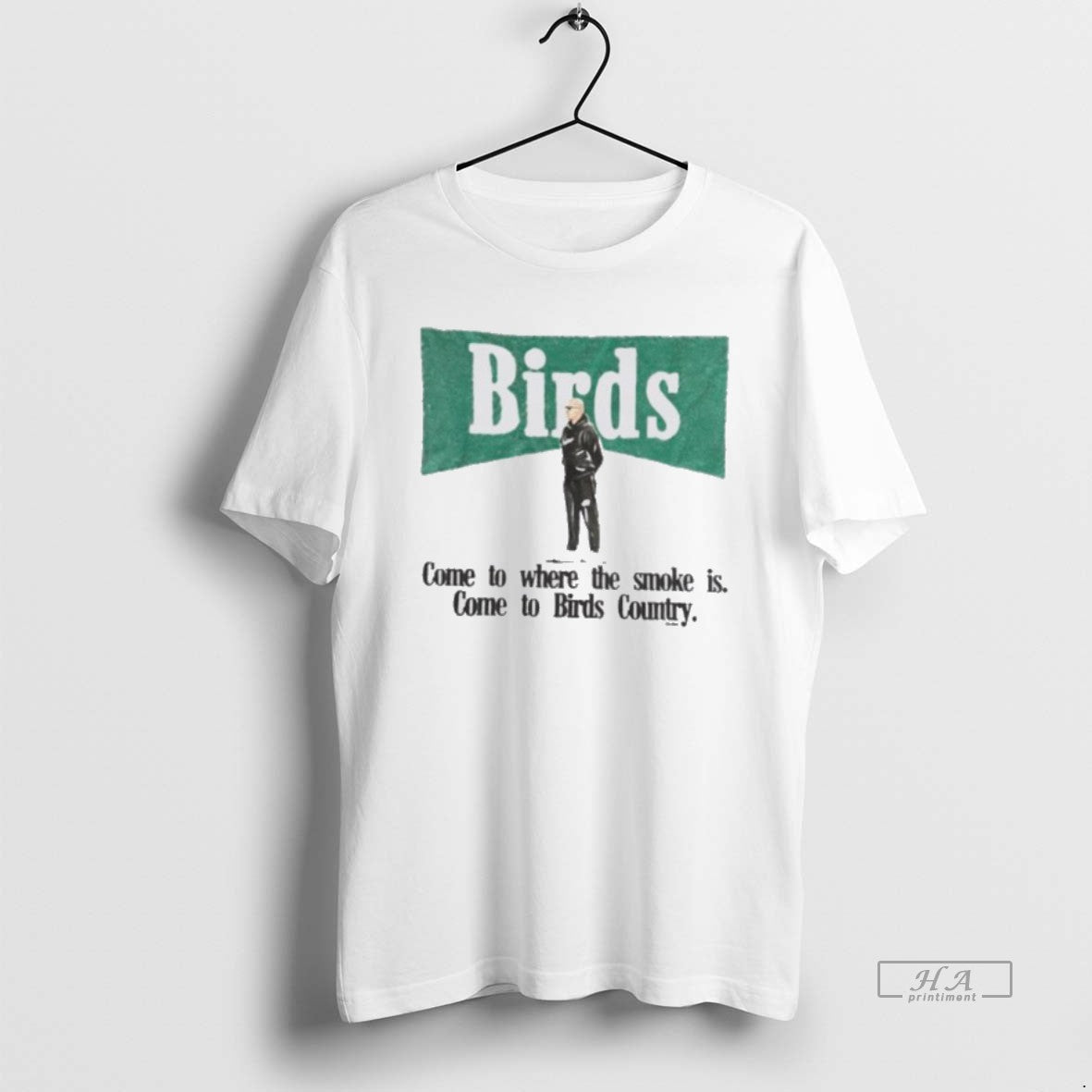 Official Birds Come To Where The Smoke Is Come To Birds Country T-Shirts, Hoodie, Sweatshirt | PodTeesHub.com