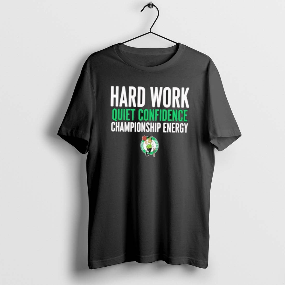 Official Boston Celtics Hard Work Quiet Confidence Championship Energy T-Shirts, Hoodie, Sweatshirt | PodTeesHub.com