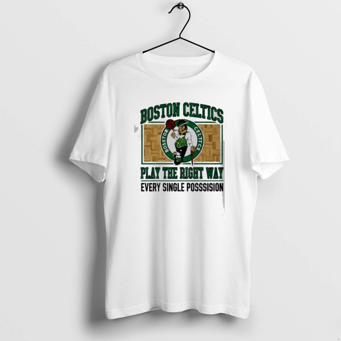 Official Boston Celtics Play The Right Way Every Single Possession T-Shirts, Hoodie, Sweatshirt | PodTeesHub.com