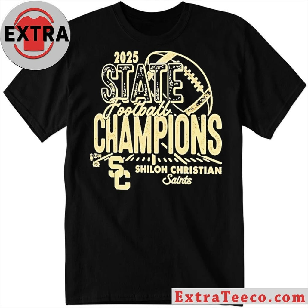Official Celebrating the Shiloh Christian Saints’ 2025 state football championship victory Shirt