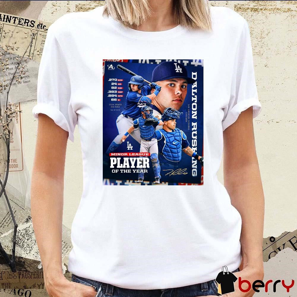 Dalton Rushing LA Dodgers Catcher Minor League Player Of The Year Signature Poster t-shirt