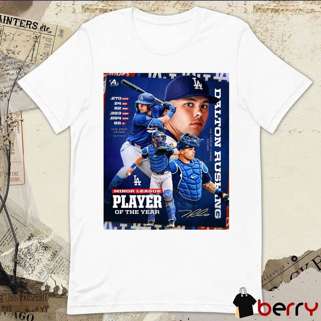 Dalton Rushing LA Dodgers Catcher Minor League Player Of The Year Signature Poster t-shirt