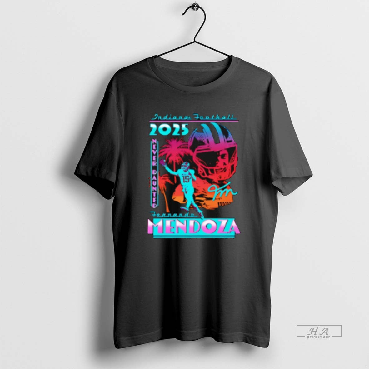 Official Fernando Mendoza Indiana Hoosiers 2025 Never Daunted South Beach T-Shirts, Hoodie, Sweatshirt | PodTeesHub.com
