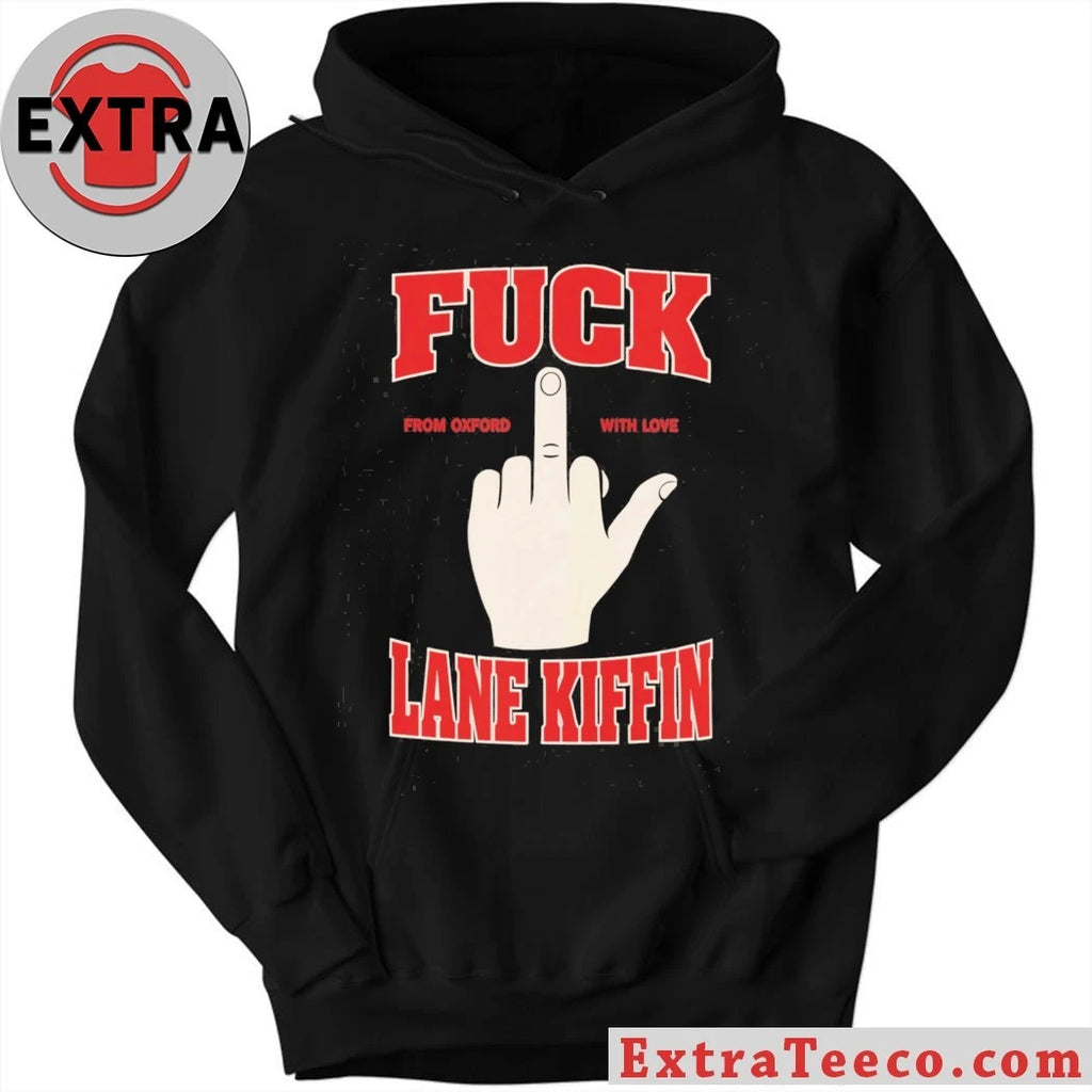 Official Fuck Lane Kiffin From Oxford With Love Shirt