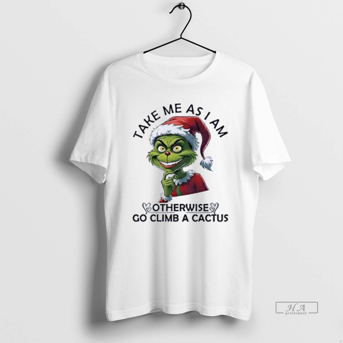 Official Grinch Santa Take Me As I Am Otherwise Go Climb A Cactus Christmas T-Shirts, Hoodie, Sweatshirt | PodTeesHub.com