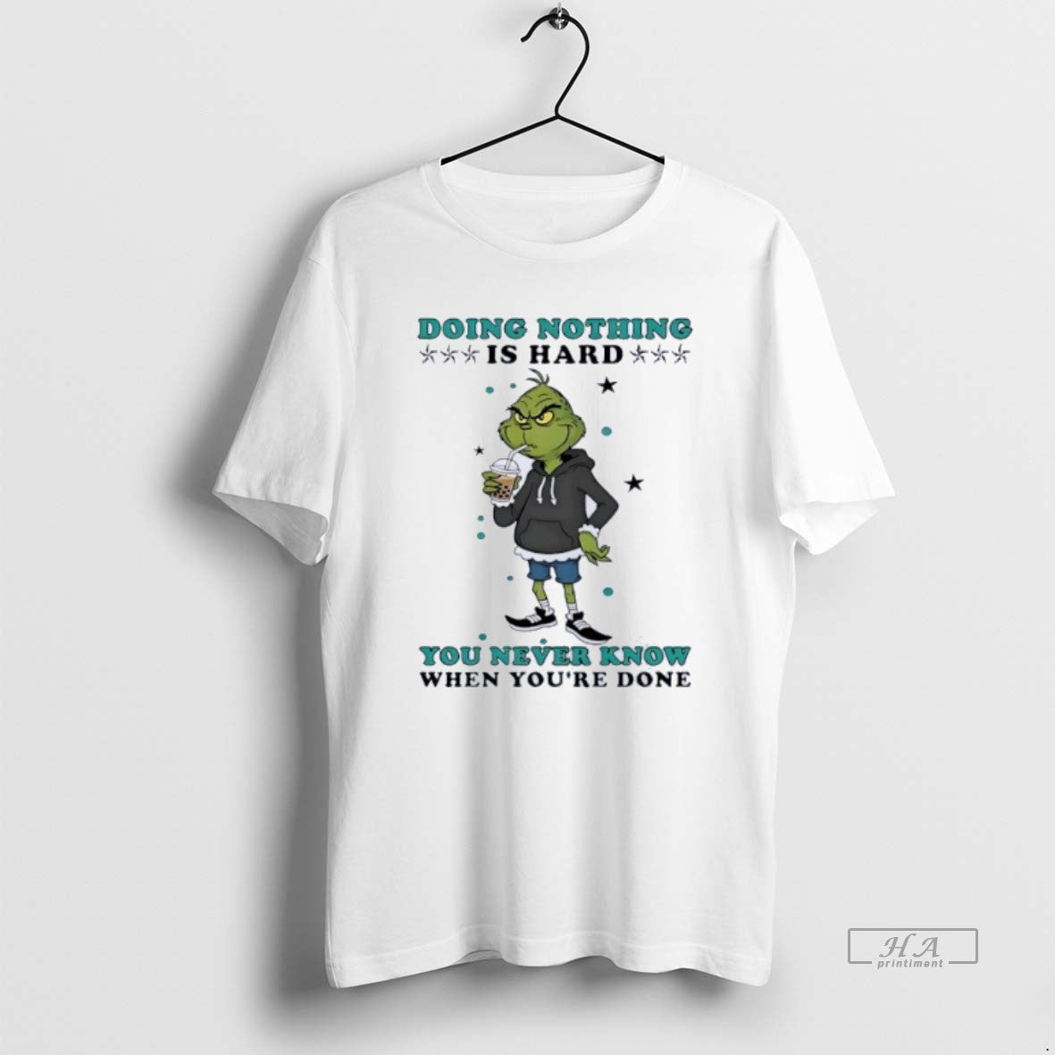 Official Grinch Drinking Milk Tea Doing Nothing Is Hard You Never Know T-Shirts, Hoodie, Sweatshirt | PodTeesHub.com