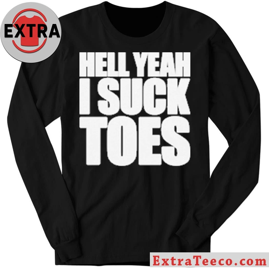 Official Hell Yeah I Suck Toes 2026 T-Shirt