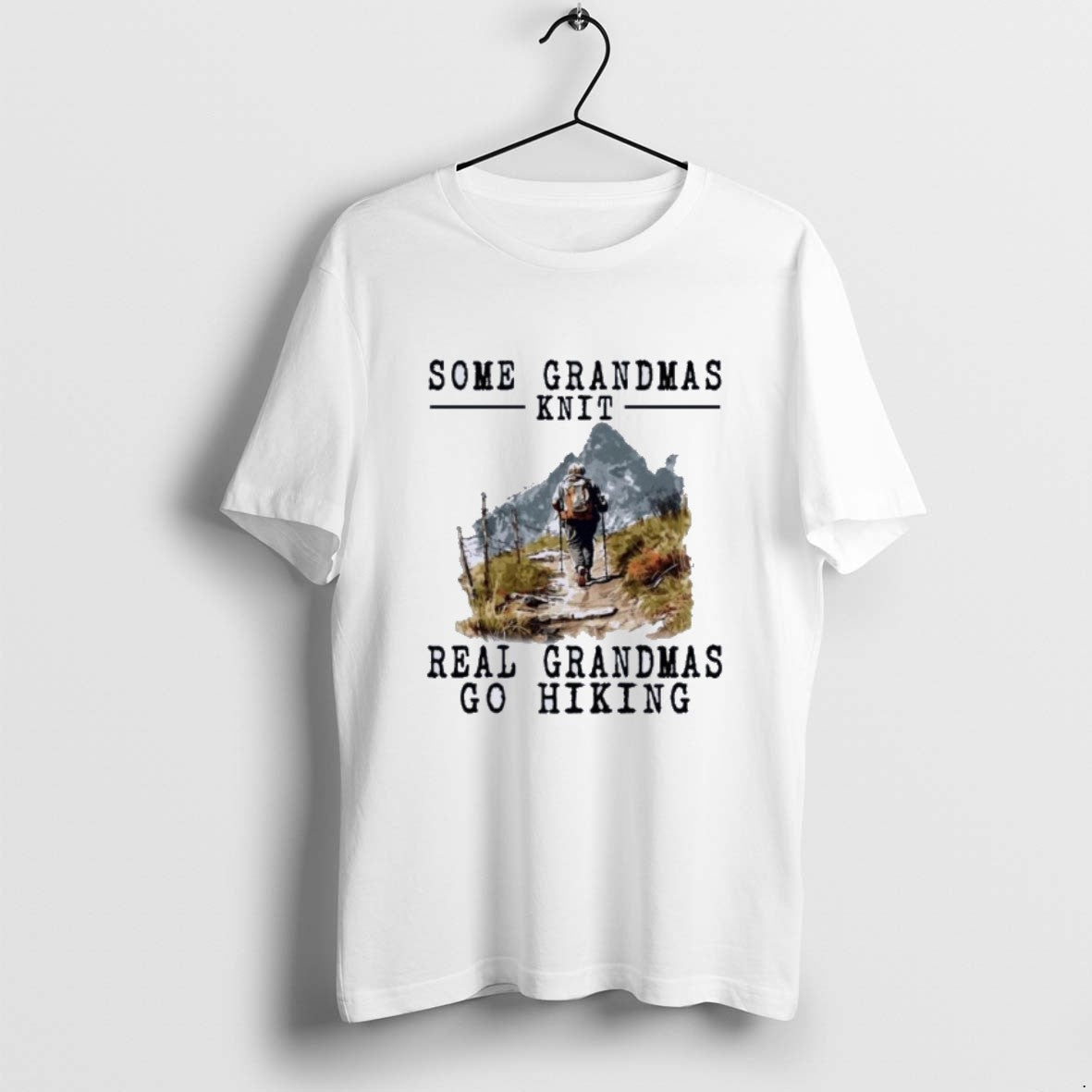 Official Hiking Some Grandmas Knit Real Grandmas T-Shirts, Hoodie, Sweatshirt | PodTeesHub.com