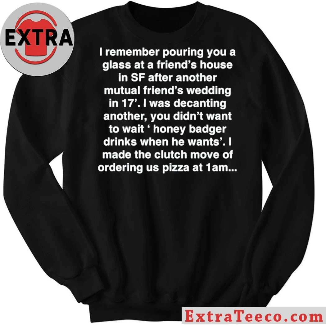 Official Honey Badger Drinks When He Wants T-Shirt Viral Twitter Meme Tee