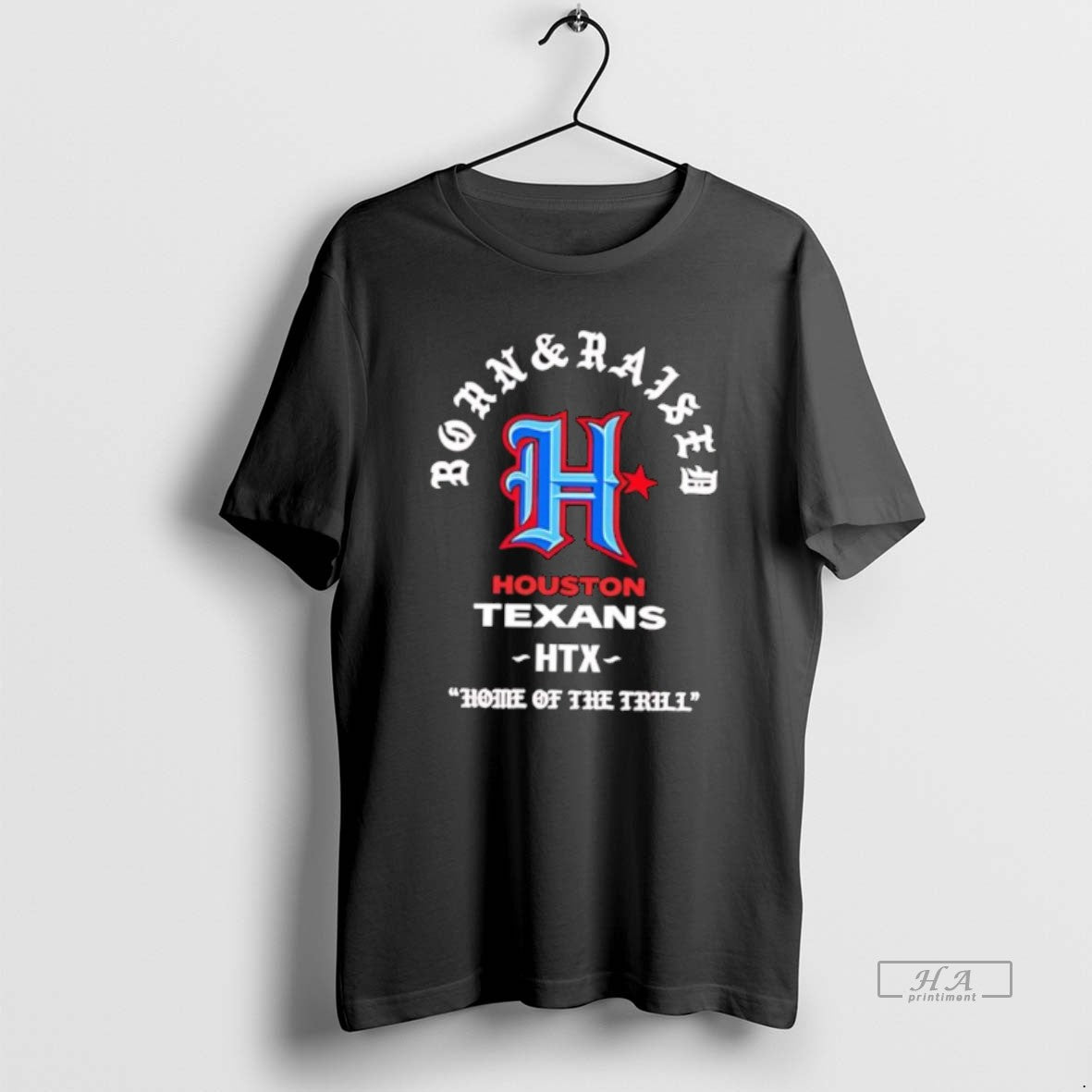Official Houston Texans Htx Home Of The Trill T-Shirts, Hoodie, Sweatshirt | PodTeesHub.com