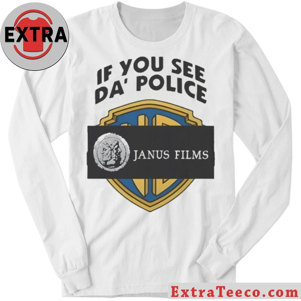Official If You See Da Police Janus Films Shirt