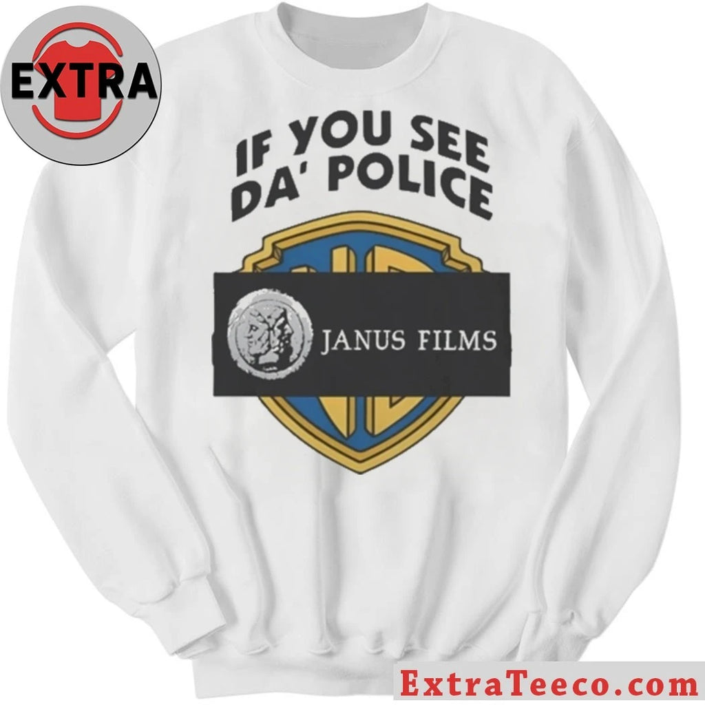 Official If You See Da Police Janus Films Shirt