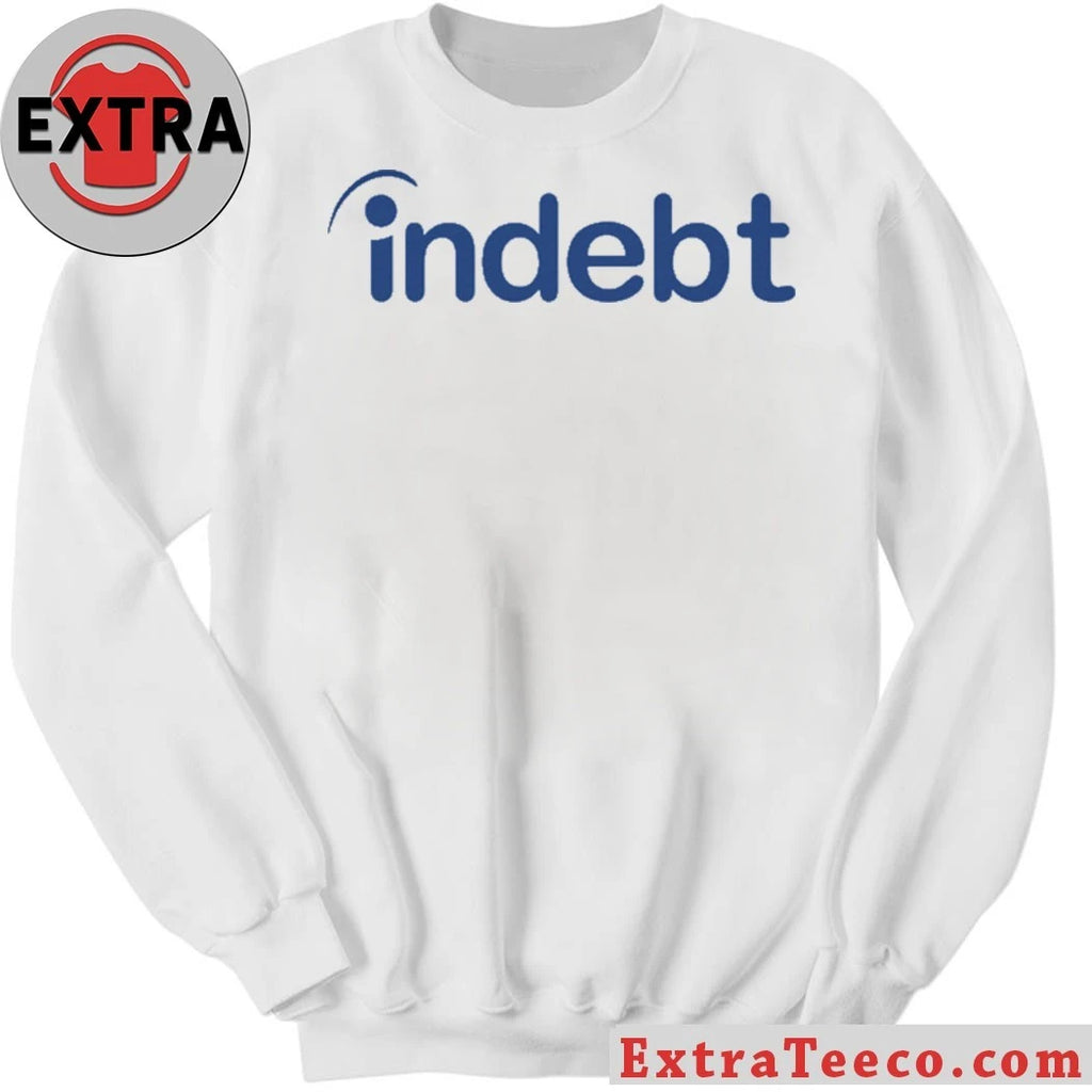 Official Indebt (Indeed Parody) T-Shirt
