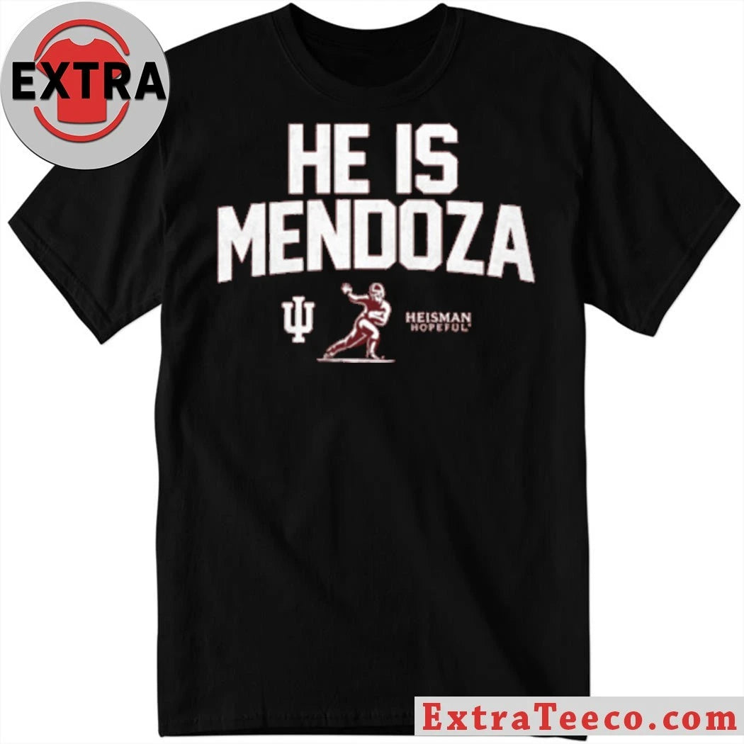Official Indiana He Is Mendoza Heisman Hopeful 2026 T-Shirt