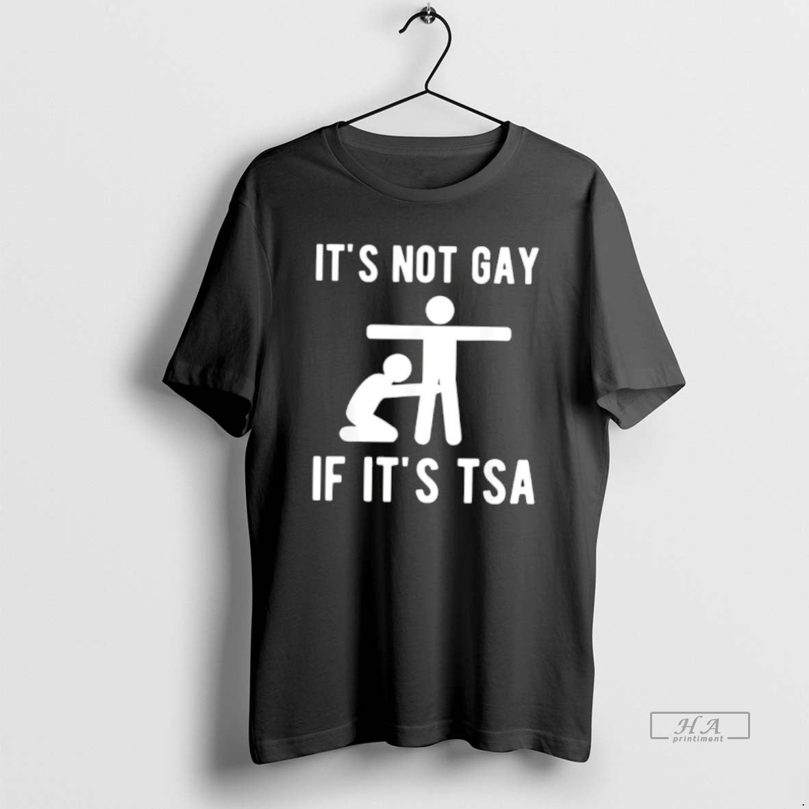 Official It Is Not Gay If Its Tsa Meme T-Shirts, Hoodie, Sweatshirt | PodTeesHub.com