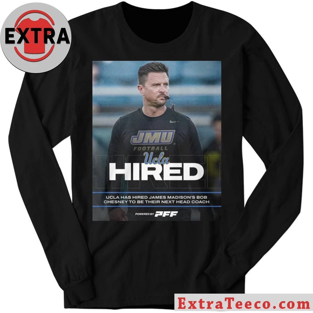 Official James Madison to name UCLA’s 20th head coach Bob Chesney as early as December 2025 Shirt