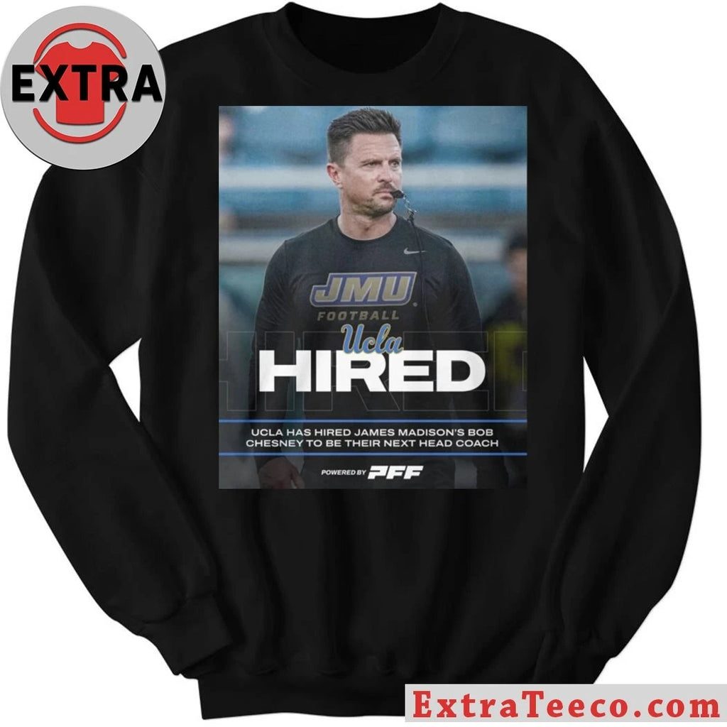 Official James Madison to name UCLA’s 20th head coach Bob Chesney as early as December 2025 Shirt