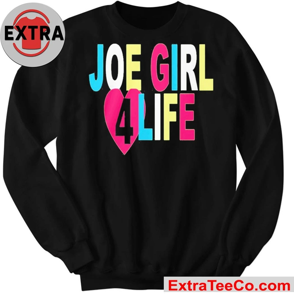 Official Joe Girl 4 Life Shirt