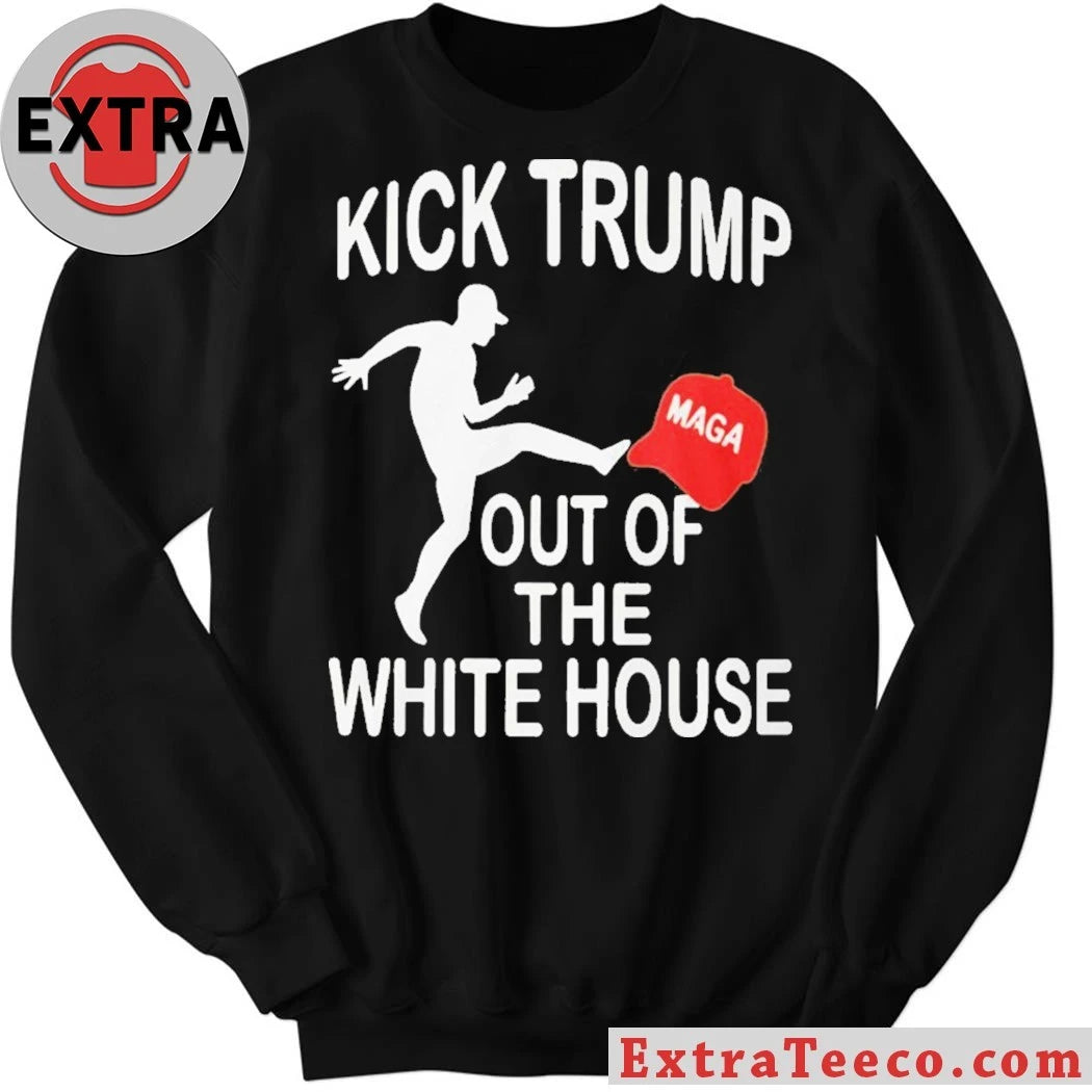 Official Kick Trump Out Of The White House Anti Trump Shirt