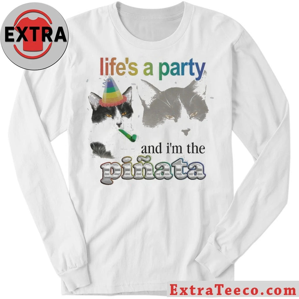Official Life’s a Party and I’m the Piñata cat T-shirt