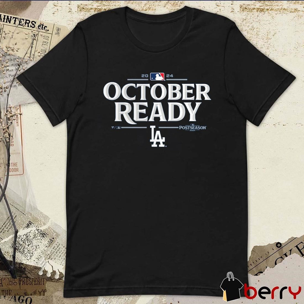Los Angeles Dodgers October Ready 2024 MLB Postseason Locker Room t-shirt