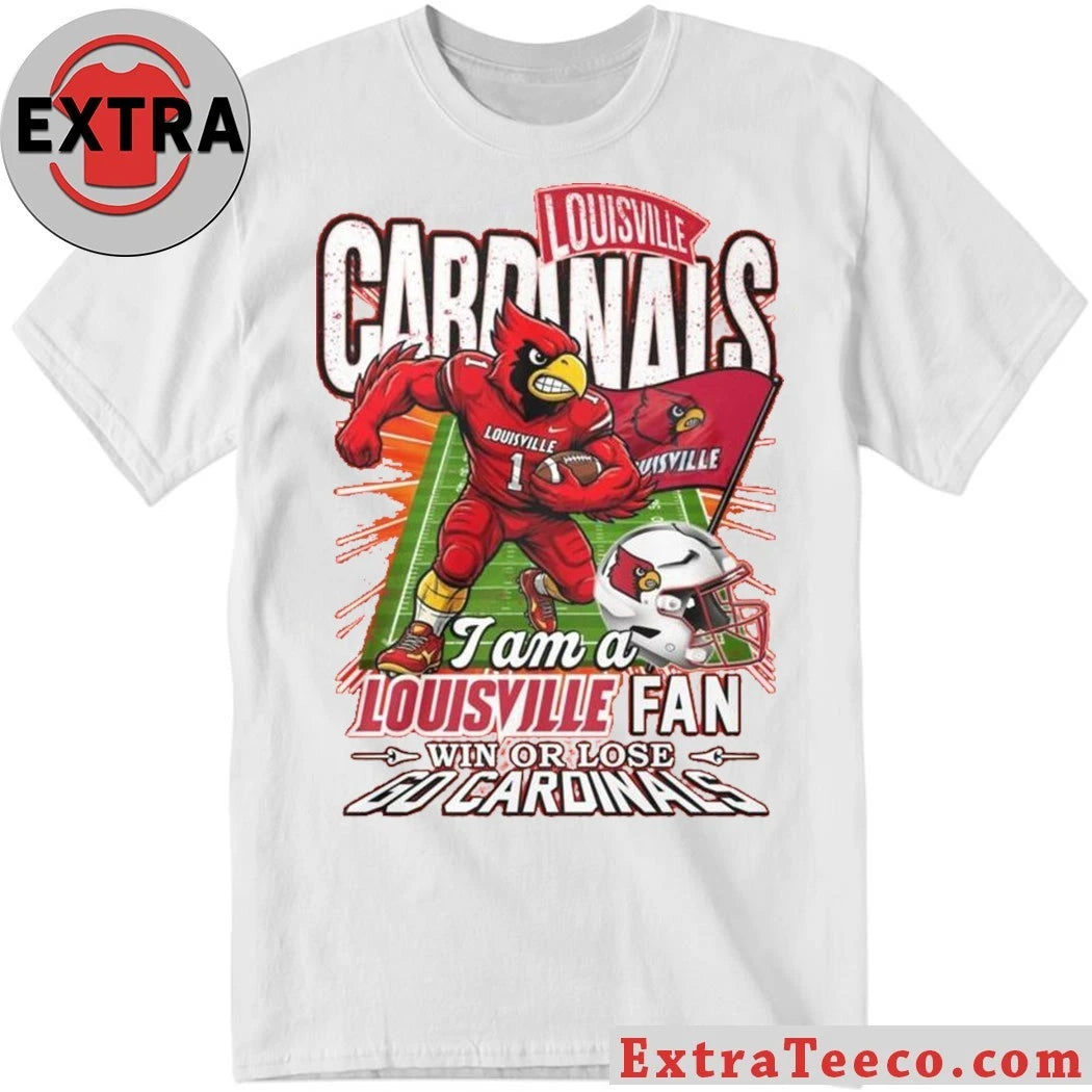 Official Louisville Cardinals I Am Forever Louisville Fan Win Or Lose 2025 T-Shirt