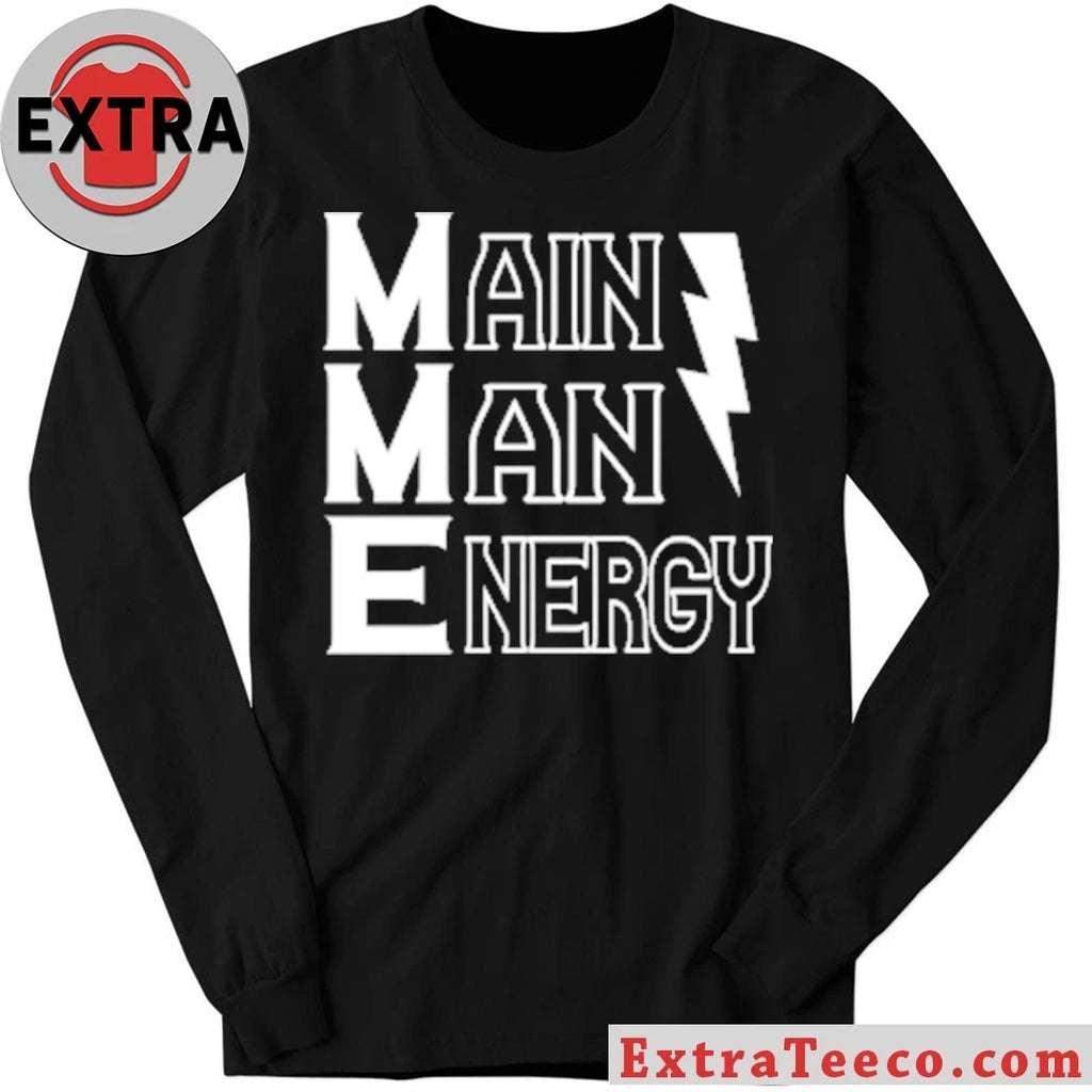 Official Main Man Energy Shirt