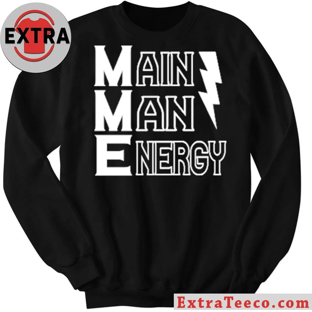 Official Main Man Energy Shirt
