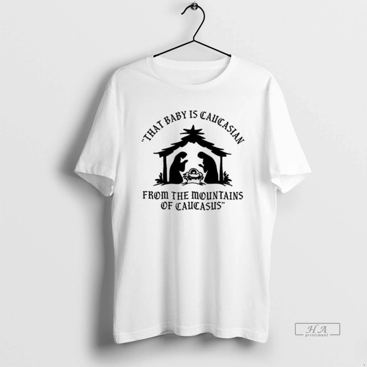 Official Mary That Baby Is Caucasian From The Mountains Of Caucasus T-Shirts, Hoodie, Sweatshirt | PodTeesHub.com