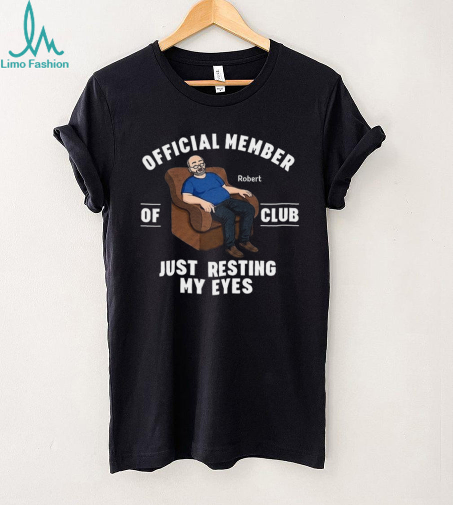 Member Resting My Eyes Funny Grandpa Nap Club T Shirt
