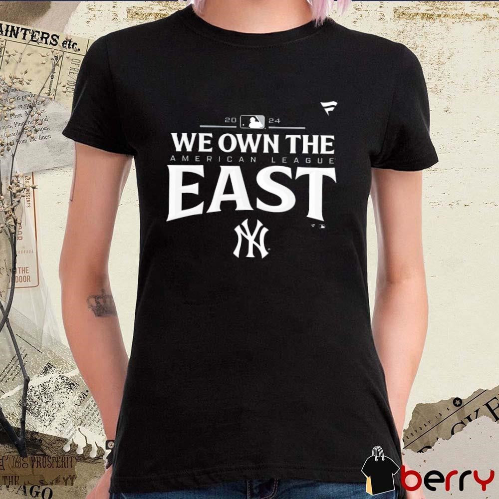 New York Yankees 2024 We Own The American League East Division Champions Locker Room t-shirt